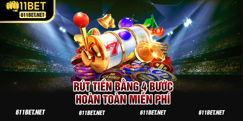 Rút Tiền 11BET